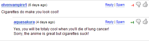 Cigarettes do make you look cool! | Yes, you will be totaly cool when you'll die of lung cancer! Sorry, the anime is great but cigarettes suck!