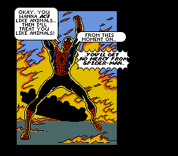 Okay, you wanna ACT like animals... then I'll treat you like animals! From this moment on.. YOU'LL GET NO MERCY FROM SPIDER-MAN..