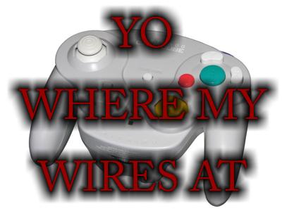 YO WHERE MY WIRES AT