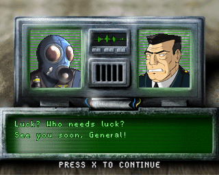 Luck? Who needs luck? See you soon, General!