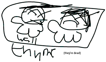(wall) thump (they're dead)
