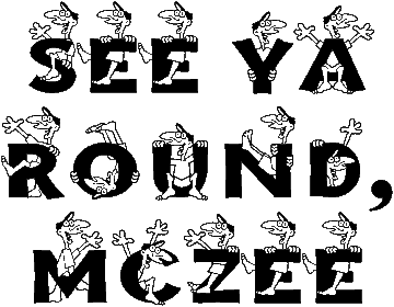 SEE YA ROUND, MCZEE