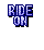 RIDE ON