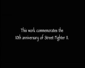 This work commemorates the 10th anniversary of Street Fighter II.